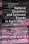 Natural Disasters and Extreme Events in Agriculture: Impacts and Mitigation