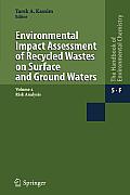 Environmental Impact Assessment of Recycled Wastes on Surface and Ground Waters: Risk Analysis
