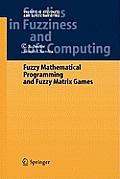 Fuzzy Mathematical Programming and Fuzzy Matrix Games