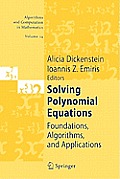 Solving Polynomial Equations: Foundations, Algorithms, and Applications