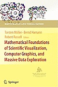 Mathematical Foundations of Scientific Visualization, Computer Graphics, and Massive Data Exploration