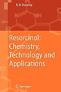Resorcinol: Chemistry, Technology and Applications