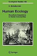 Human Ecology: Biocultural Adaptations in Human Communities
