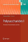 Polysaccharides I: Structure, Characterisation and Use