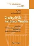 Gravity, Geoid and Space Missions: Ggsm 2004. Iag International Symposium. Porto, Portugal. August 30 - September 3, 2004