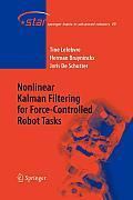 Nonlinear Kalman Filtering for Force-Controlled Robot Tasks
