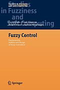 Fuzzy Control: Fundamentals, Stability and Design of Fuzzy Controllers