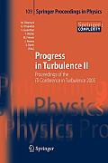 Progress in Turbulence II: Proceedings of the Iti Conference in Turbulence 2005