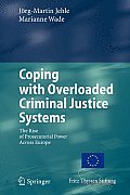 Coping with Overloaded Criminal Justice Systems: The Rise of Prosecutorial Power Across Europe