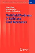 Multifield Problems in Solid and Fluid Mechanics