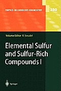 Elemental Sulfur and Sulfur-Rich Compounds I