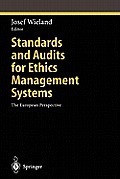 Standards and Audits for Ethics Management Systems: The European Perspective