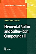 Elemental Sulfur and Sulfur-Rich Compounds II