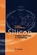 Silicon: Evolution and Future of a Technology