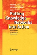 Putting Knowledge Networks Into Action: Methodology, Development, Maintenance