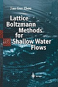Lattice Boltzmann Methods for Shallow Water Flows
