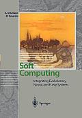 Soft Computing: Integrating Evolutionary, Neural, and Fuzzy Systems