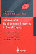 Thermo-And Fluid-Dynamic Processes in Diesel Engines: Selected Papers from the Thiesel 2000 Conference Held in Valencia, Spain, September 13-15, 2000
