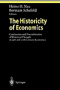 The Historicity of Economics: Continuities and Discontinuities of Historical Thought in 19th and 20th Century Economics
