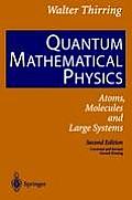 Quantum Mathematical Physics: Atoms, Molecules and Large Systems