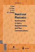 Nonlinear Photonics: Nonlinearities in Optics, Optoelectronics and Fiber Communications