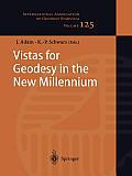 Vistas for Geodesy in the New Millennium: Iag 2001 Scientific Assembly, Budapest, Hungary, September 2-7, 2001