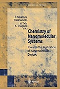 Chemistry of Nanomolecular Systems: Towards the Realization of Molecular Devices