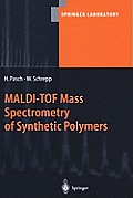 Maldi-Tof Mass Spectrometry of Synthetic Polymers