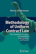 Methodology of Uniform Contract Law: The Unidroit Principles in International Legal Doctrine and Practice
