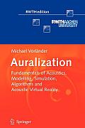 Auralization: Fundamentals of Acoustics, Modelling, Simulation, Algorithms and Acoustic Virtual Reality