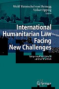 International Humanitarian Law Facing New Challenges: Symposium in Honour of Knut Ipsen