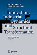 Innovation, Industrial Dynamics and Structural Transformation: Schumpeterian Legacies