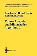 Convex Analysis and Minimization Algorithms I: Fundamentals