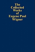 The Collected Works of Eugene Paul Wigner: Historical, Philosophical, and Socio-Political Papers. Historical and Biographical Reflections and Synthese