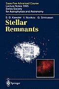 Stellar Remnants: Saas-Fee Advanced Course 25. Lecture Notes 1995. Swiss Society for Astrophysics and Astronomy
