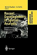 Recent Developments in Spatial Analysis: Spatial Statistics, Behavioural Modelling, and Computational Intelligence