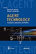 Agent Technology: Foundations, Applications, and Markets