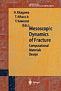 Mesoscopic Dynamics of Fracture: Computational Materials Design
