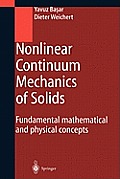 Nonlinear Continuum Mechanics of Solids: Fundamental Mathematical and Physical Concepts
