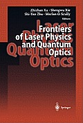 Frontiers of Laser Physics and Quantum Optics: Proceedings of the International Conference on Laser Physics and Quantum Optics