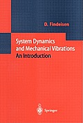 System Dynamics and Mechanical Vibrations: An Introduction
