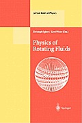 Physics of Rotating Fluids: Selected Topics of the 11th International Couette-Taylor Workshop Held at Bremen, Germany, 20-23 July 1999