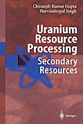 Uranium Resource Processing: Secondary Resources