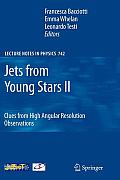 Jets from Young Stars II: Clues from High Angular Resolution Observations