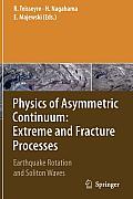 Physics of Asymmetric Continuum: Extreme and Fracture Processes: Earthquake Rotation and Soliton Waves