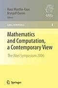 Mathematics and Computation, a Contemporary View: The Abel Symposium 2006