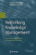 Rethinking Knowledge Management: From Knowledge Objects to Knowledge Processes
