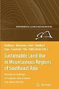 Sustainable Land Use in Mountainous Regions of Southeast Asia: Meeting the Challenges of Ecological, Socio-Economic and Cultural Diversity
