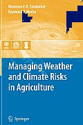 Managing Weather and Climate Risks in Agriculture