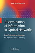 Dissemination of Information in Optical Networks:: From Technology to Algorithms